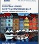 The report of European Human Genetics Conference (ESHG 2017) by Dr. Sakineh Abbasi