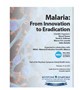 "Malaria: From Innovation to Eradication" by Dr. Afsaneh Motevalli Haghi