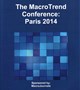 The MacroTrend Conference: Paris 2014